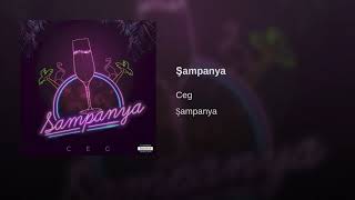 Ceg  Şampanya (19.07.2019) Audio