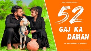 52 Gaj Ka Daman | Pranjal | Renuka Panwar | Cute Love Story | Haryanvi Song 2021 | Ankit Randhawa