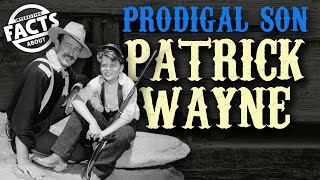 Patrick Wayne Prodigal Son