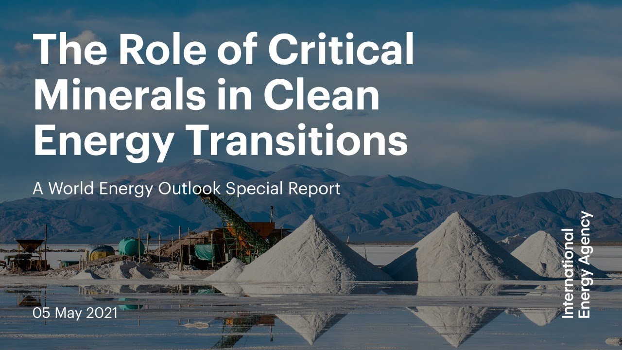 The Role Of Critical Minerals In Clean Energy Transitions - YouTube