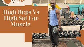 High Reps High Set For Muscle Growth