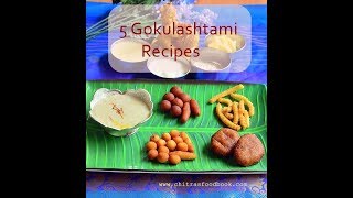 Gokulashtami Recipes | Krishna Jayanthi recipes | Krishna Jayanthi Special Recipes