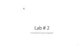 object-oriented programming in java | First Java Program | Lab 2