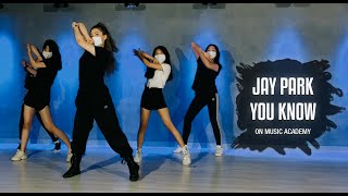 걸스힙합 댄스 안무 'Jay Park(박재범) - 뻔하잖아(You Know)' Girls Hip hop Dance Choreography by 이보라