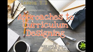 Approaches to Curriculum Designing-Group 6