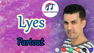 Lyes  - Partout (Official Audio)