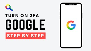 How to Turn On Google 2-Step Verification (2FA) – 2026 Complete Guide