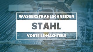 Wasserstrahlschneiden von Stahl – Vorteile und Nachteile | AquaContour