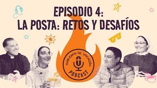 Hablemos de vocación Podcast | Episodio 4 - La posta: retos y desafíos