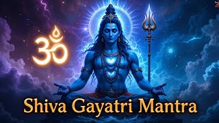 Shiva Gayatri Mantra - The ultimate Chant For peace And Enlightenment  | Shivaratri Special |