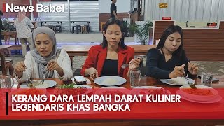 KERANG DARA LEMPAH DARAT KULINER LEGENDARIS KHAS BANGKA