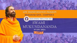 Spiritual Enlightenment: Swami Mukundananda lectures on Bhagavad Gita Chapter 6 (Part 2)