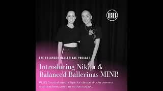 130. Welcome Nikita \u0026 Balanced Ballerinas MINI + 3 Content Tips for Teachers!