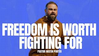 Freedom is Worth Fighting For