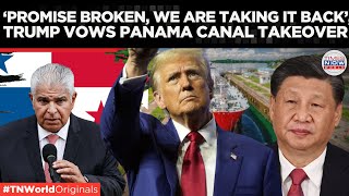 Trump's Plan to Reclaim the Panama Canal and Restore U.S. Power | Times Now World