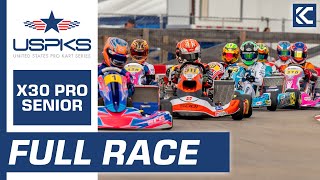 2023 US Pro Kart Series Round 4 Full Race: X30 Pro Senior