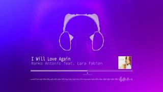 Ranko Antonic feat. Lara Fabian - I Will Love Again  (Original Mix)