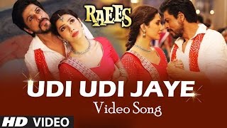Udi Udi Jaye Video Song Raees | Shah Rukh Khan, Mahira Khan