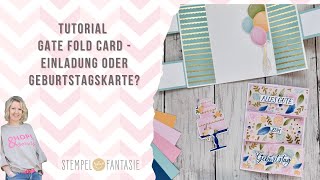 Tutorial Gate Fold Card - Invitation or Birthday Card?