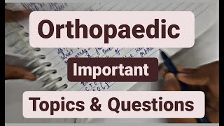 Orthopaedic Important Topics \u0026 Questions