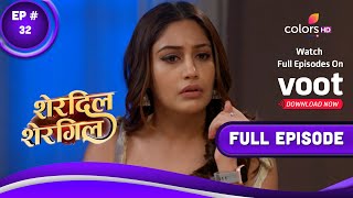 Sherdil Shergill | शेरदिल शेरगिल | Episode 32 | 08 November 2022