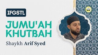 Jumu'ah Khutbah | Shaykh Arif Syed | 2/28/2025