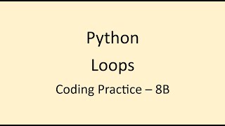 Coding Practice 8B || Loops || Python || NxtWave || CCBP