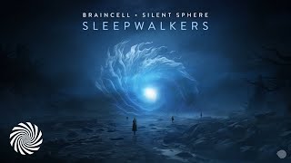 Braincell \u0026 Silent Sphere - Sleepwalkers