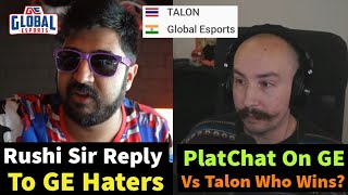 Plat Chat \u0026 Rushi Sir on GE Win Vs Team Secret | GE Vs Talon Who wins? 🤔