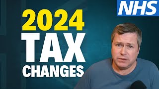 UK Tax Changes for 2024/25: What NHS Workers Must Know