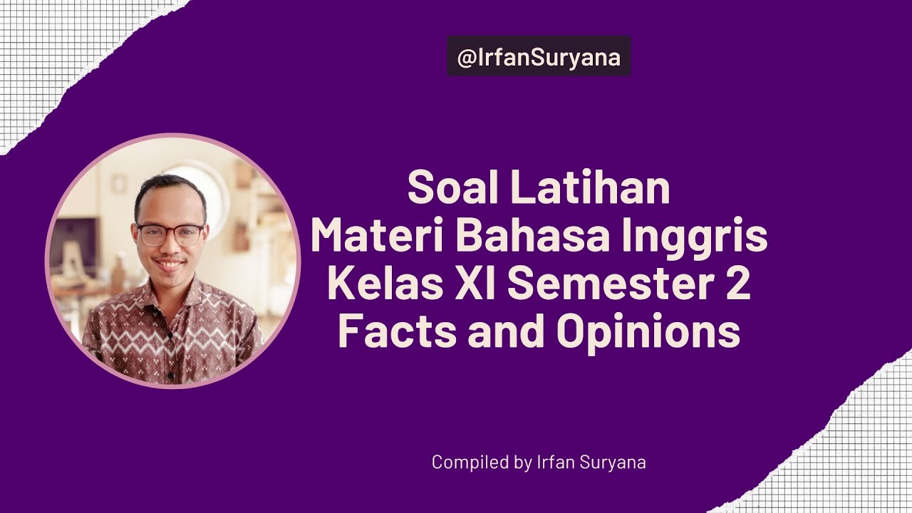 Soal Latihan Materi Bahasa Inggris Kelas XI Semester 2 Facts And ...