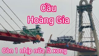 Tiến độ xây dựng quá nhanh Còn một nhịp là thông phần cầu Hoàng Gia trên sông Cấm