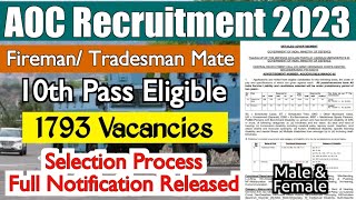 AOC Tradesman Mate & Fireman Official Full Notification 2023 | AOC Selection Process & Apply Dates 🔥