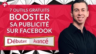 7 outils gratuits pour booster sa publicité sur Facebook | Techniques pub Facebook + site internet