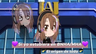 |💜Si yo estuviera en BNHA💜 | El origen de todo PT3 |My A.U|(Fiebre inesperada)|[°Nami°] |💫Leer des💫|