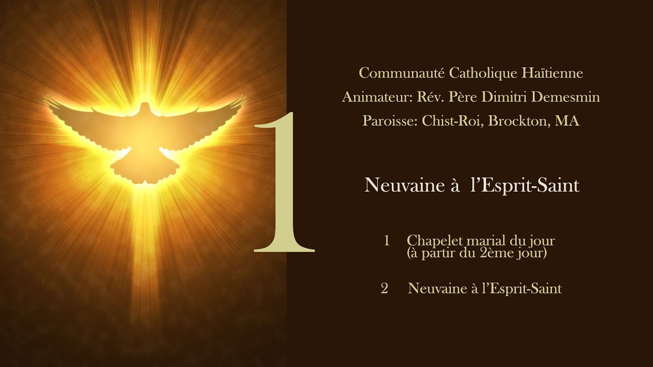 1er Jour De La Neuvaine à L'Esprit-Saint - YouTube