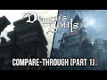 Demon's Souls Compare-Through - Part 1: Journey to the Nexus