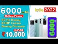 6000mah Battery Phones Under 10,000 In India 2022 || Long Battery Phones Under 10000 🔥🔥🔥