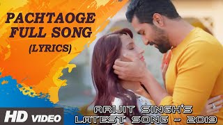 Arijit Singh Pachtaoge Lyrical Video | Hindi to English Subtitles