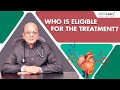 Who is eligible for the treatment? | Dr K K Aggarwal | Medtalks