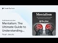 mentalism the ultimate guide to understanding… by noah jeecks · audiobook preview