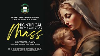 THE PONTIFICAL NEW YEAR'S EVENING  MASS in EGLISH