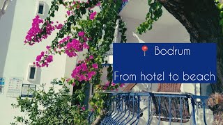 Bodrum, Turkey - Walking tour from hotel to beach