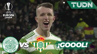 ¡UNA LOCURA! Gol del Celtic | Celtic 3-2 Betis | UEFA Europa League 20/21 - J6 | TUDN