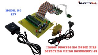 IMAGE PROCESSING BASED FIRE DETECTION USING RASPBERRY- PI