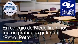 En colegio de Medellín, niños fueron grabados gritando “Petro, Petro”