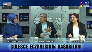 MUSTAFA ÖZARSLAN ile İYİLİK VE SAĞLIK OLSUN - SEVİNÇ ÖNDER  l GÜLAY GÜLEŞCE VAROL: GÜLEŞCE ECZANESİ