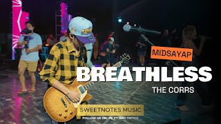 Breathless | The Corrs - Sweetnotes Live @ Midsayap