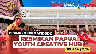 Sambutan Presiden Jokowi saat Resmikan Papua Youth Creative Hub Jayapura Selasa