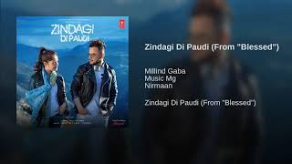 Zindagi Di Paudi Full Song : Millind Gaba | Jannat Zubair | New Romantic Songs 2019 | Audio Mp3